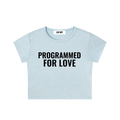 PROGRAMED FOR LOVE TEE